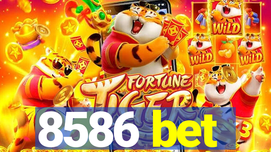 8586 bet
